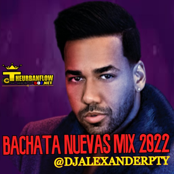 BACHATA NUEVAS MIX 2022 -@DJALEXANDERPTY